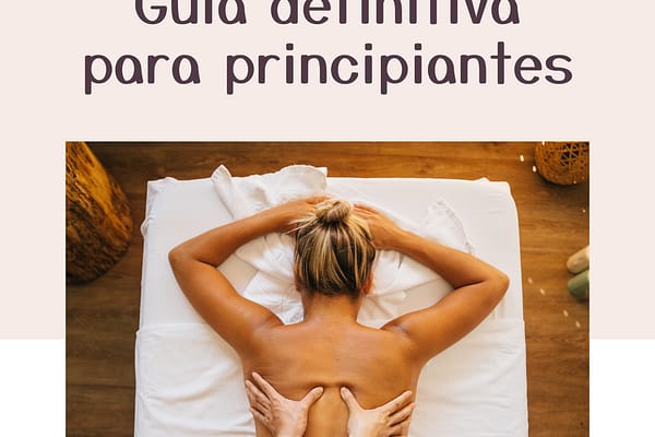 Descarga gratis el PDF de masoterapia: Guía completa para principiantes